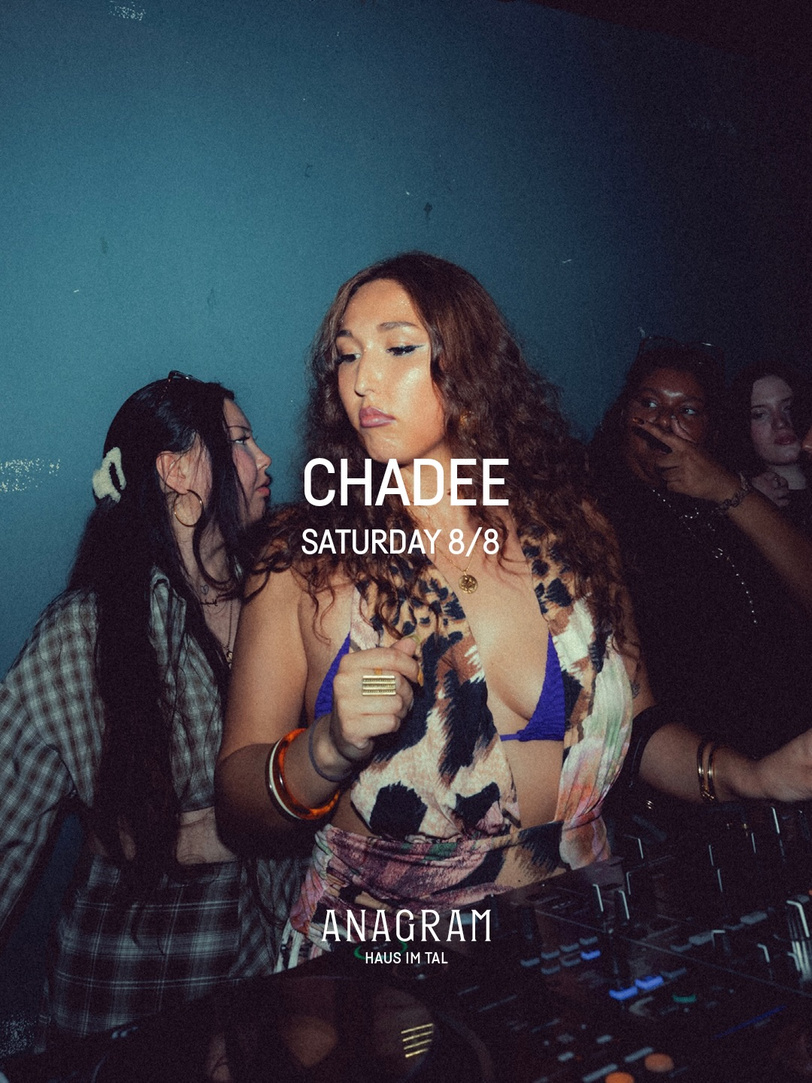 CHADEE — Saturday 8/8, ANAGRAM Haus im Tal